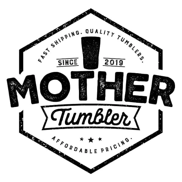 Mother Tumbler Coupon